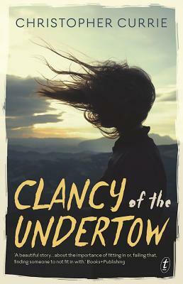 Clancy of the Undertow by Christopher Currie