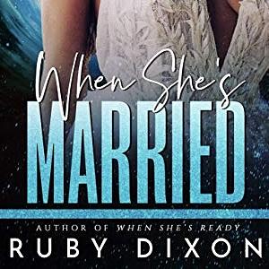 When She's Married by Ruby Dixon