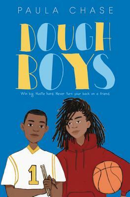 Dough Boys by Paula Chase