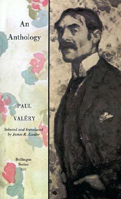 An Anthology by James R. Lawler, Paul Valéry, Jackson Mathews