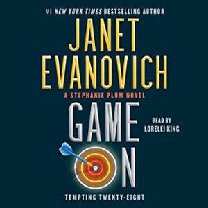 Game On: Stephanie Plum #28 by Janet Evanovich