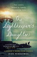 The Lightkeeper's Daughters: A Radio 2 Book Club Choice by Jean E. Pendziwol