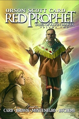 Red Prophet: The Tales of Alvin Maker Volume 2 (Graphic Novel) by Roland Bernard Brown, Rodney Buchemi, Miguel Montenegro, Orson Scott Card