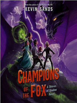 Champions of the Fox by Kevin Sands