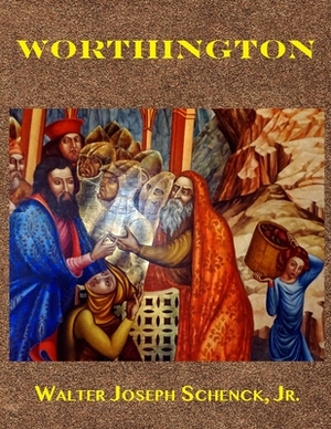 Worthington by Walter Joseph Schenck