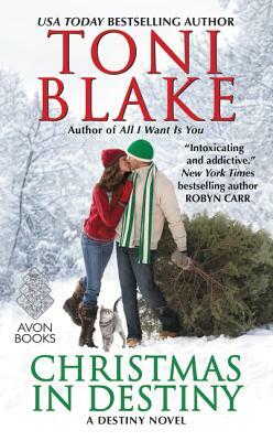 Christmas in Destiny: A Destiny Novel by Toni Blake