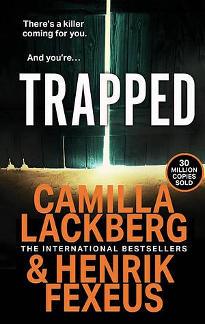 Trapped by Camilla Läckberg, Henrik Fexeus