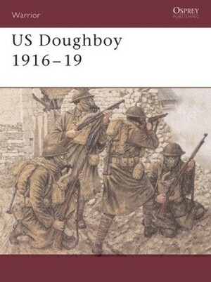 US Doughboy 1916–19 by Thomas Hoff, Adam Hook