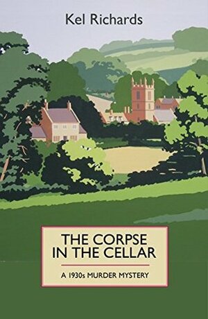 The Corpse in the Cellar by Kel Richards