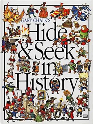 Hide & Seek in History by Gary Chalk