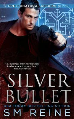 Silver Bullet: An Urban Fantasy Mystery by S.M. Reine