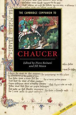 The Cambridge Companion to Chaucer by Jill Mann, Piero Boitani