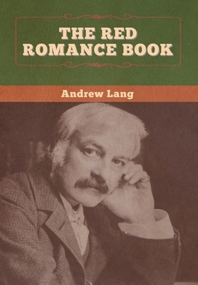 The Red Romance Book by Andrew Lang