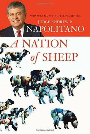 A Nation of Sheep by Andrew P. Napolitano