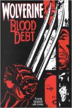 Wolverine: Blood Debt by Steve Skroce, Larry Stucker