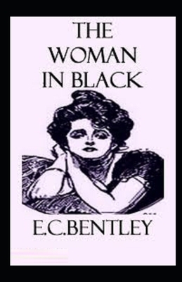 The Woman in Black Illustrated by E.C. Bentley