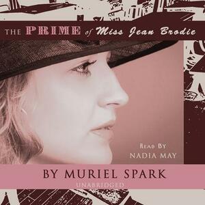 The Prime of Miss Jean Brodie by Muriel Spark