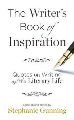 The Writer's Book of Inspiration by Stephanie Gunning