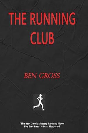 The Running Club by Ben Gross