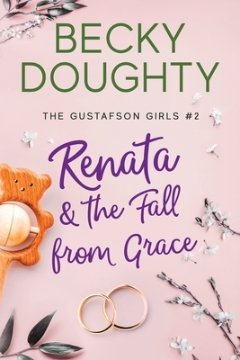 Renata and the Fall from Grace by Becky Doughty