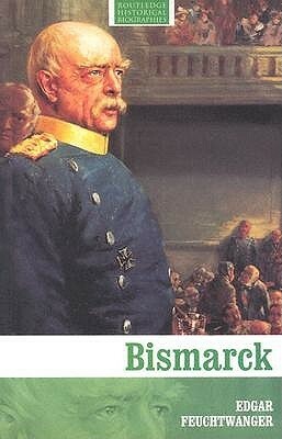 Bismarck by Edgar Feuchtwanger