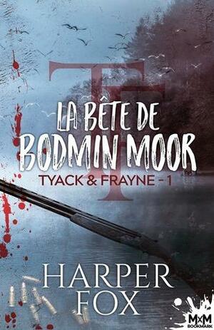 La bête de Bodmin Moor by Harper Fox