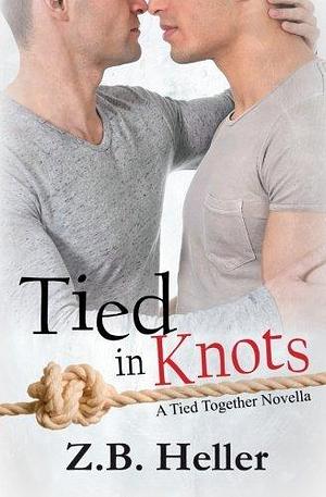 Tied in Knots: A Tied Together Novella by Z.B. Heller, Z.B. Heller