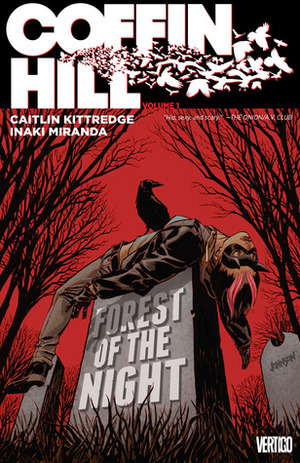 Coffin Hill Vol. 1: Forest of the Night by Caitlin Kittredge, Inaki Miranda