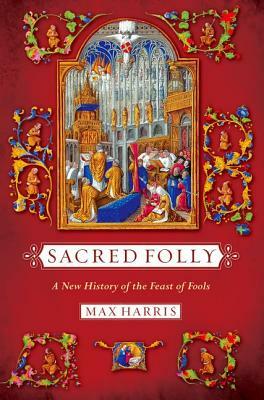 Sacred Folly by Max Harris