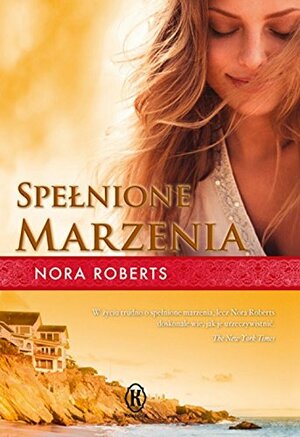 Spełnione marzenia by Nora Roberts