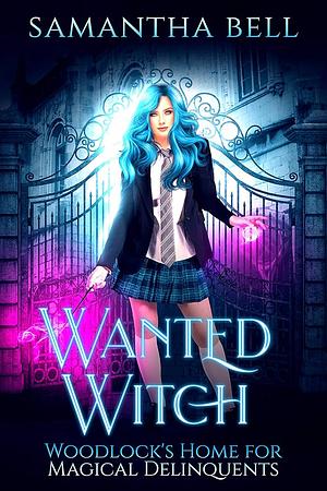 Wanted Witch by Samantha Bell