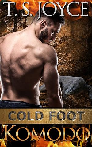 Cold Foot Komodo by T. S. Joyce