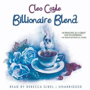 Billionaire Blend by Cleo Coyle