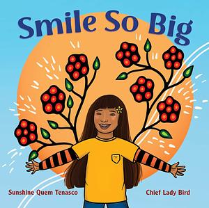 Smile So Big by Sunshine Quem Tenasco