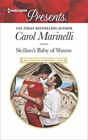 Sicilian's Baby of Shame by Carol Marinelli