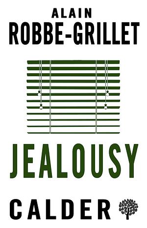 Jealousy by Alain Robbe-Grillet