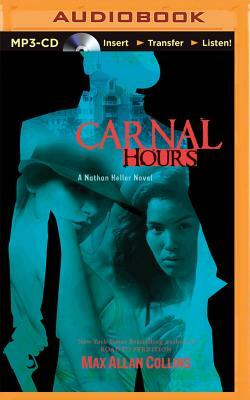 Carnal Hours by Max Allan Collins