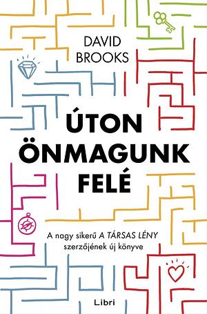 Úton önmagunk felé by David Brooks