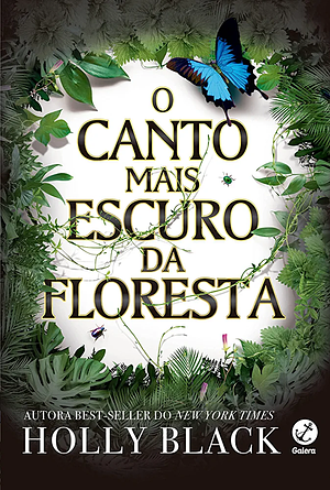 O canto mais escuro da floresta by Holly Black