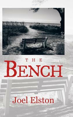 The Bench by Joel Elston