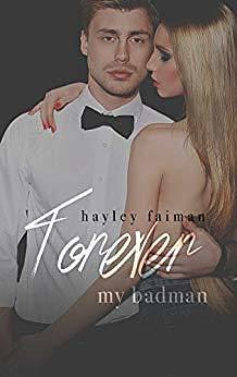 Forever my Badman by Hayley Faiman