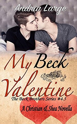 My Beck Valentine by Andria Large, Megan Hershenson