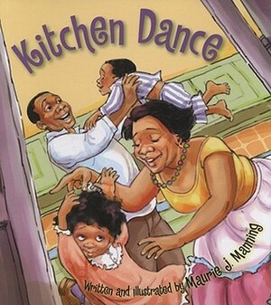 Kitchen Dance by Maurie J. Manning