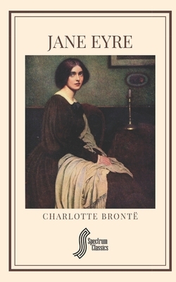 Jane Eyre by Charlotte Brontë, Spectrum Classics