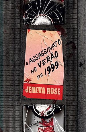 O assassinato no verão de 1999 by Jeneva Rose