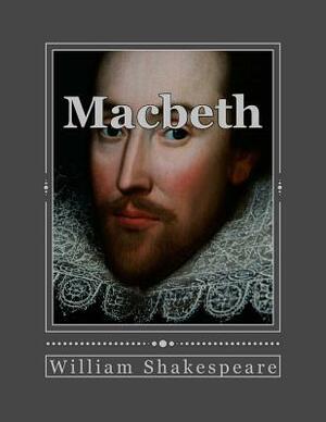 Macbeth by William Shakespeare