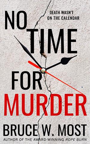 No Time for Murder by Bruce W. Most, Bruce W. Most