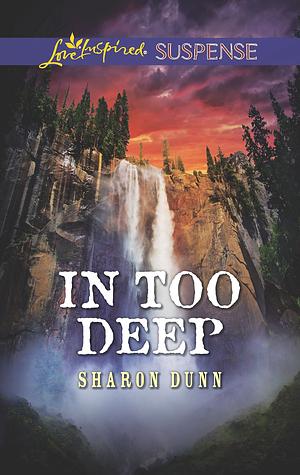 In Too Deep by Sharon Dunn