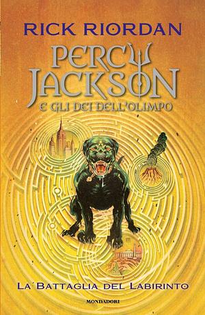 La battaglia del labirinto. Percy Jackson e gli dei dell'Olimpo by Rick Riordan