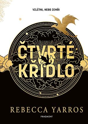 Čtvrté křídlo by Rebecca Yarros